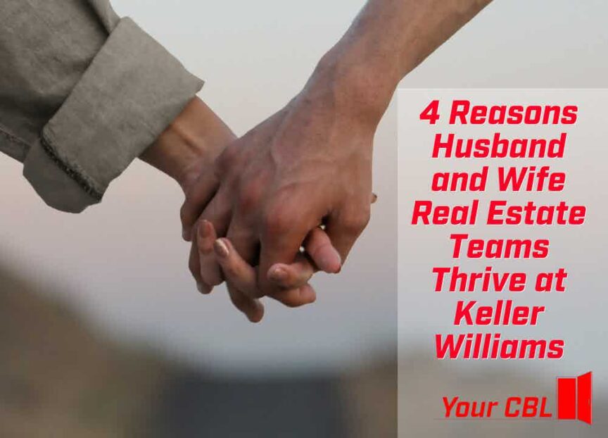 4 Reasons Husband and Wife Real Estate Teams Thrive at Keller Williams